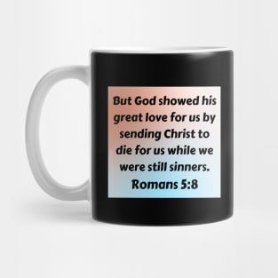 Bible Verse Romans 5:8 Mug